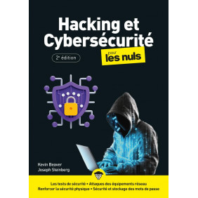 Hacking et cybersécurité pour les Nuls 2e édition