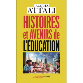Histoires et avenirs de l'éducation
