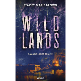Savage Lands Tome 2 Wild lands