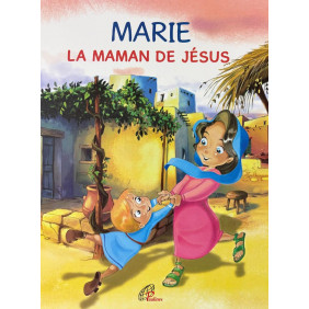 Marie la maman de Jésus