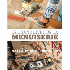 Le grand livre de la menuiserie