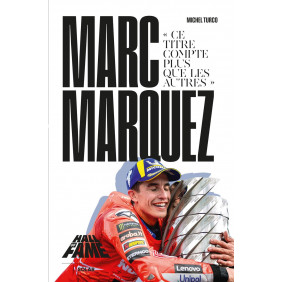 Marc Marquez. "Ce titre compte plus que les autres"