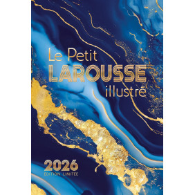 Le Petit Larousse Illustré. Edition limitée 2026