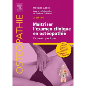 Maîtriser l'examen clinique en ostéopathie. L'examen pas à pas. Avec 1 poster
