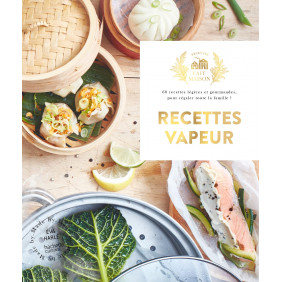 Recettes vapeur. 60 recettes légères et gourmandes, pour régaler toute la famille !