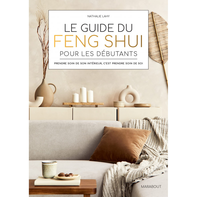 Le guide du Feng Shui pour les débutants | Libraire de France