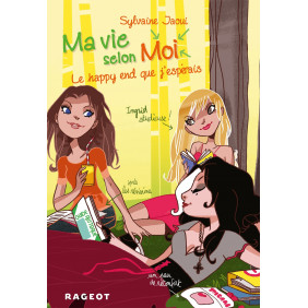 Ma vie selon Moi Tome 5 : Le happy end que j'espérais
