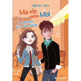 Ma vie selon Moi Tome 2. La rencontre qui a tout changé