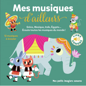 Mes musiques d'ailleurs - Dès 1 an