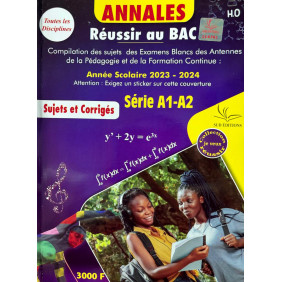Annales réussir au BAC Série A1- A2
