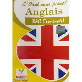 L'oral sans peine ! Anglais BAC Tle