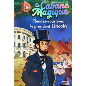 Rendez Vous avec le président Lincoln - Dès 8 ans