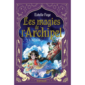 Les magies de l'archipel Tome 4 Atlantis