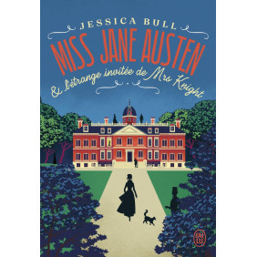 Miss Jane Austen & l'étrange invitée de Mrs Knight