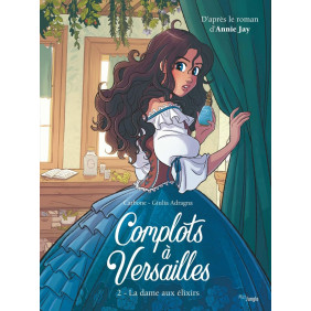Complots à Versailles - Tome 2 La dame aux élixirs (2)