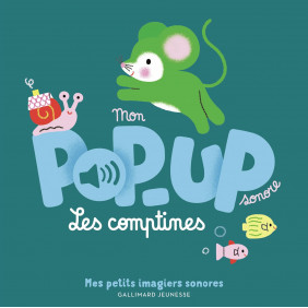 Mon pop-up sonore : Les comptines des p'tites bêtes