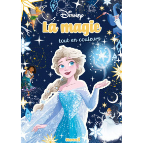 Disney - La magie tout en couleurs - Dès 6 ans