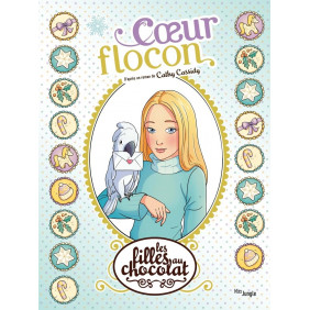 Les filles au chocolat Tome 15 Coeur Flocon