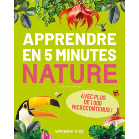 Apprendre en 5 minutes - Nature - Dès 9 ans