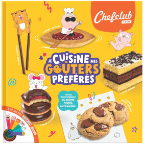 Je cuisine mes goûters préférés - Dès 4 ans