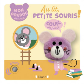 Au lit, petite souris !  Dès 1 ans