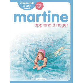 J'apprends à lire avec Martine: Martine apprend à nager