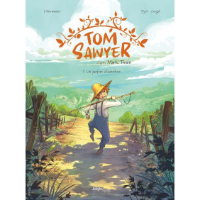 Tom Sawyer - Tome 1: Un parfum d'aventure - Dès 9 ans