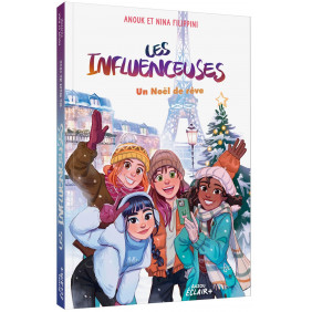 Les influenceuses Tome: 7 - Un noël de rêve - Dès 9 ans