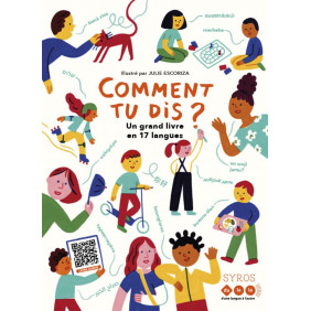 Comment tu dis ? Un grand livre en 17 langues