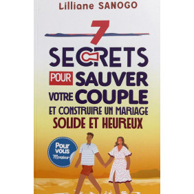 7 Secrets pour sauver votre couple