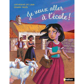 Je veux aller à l'école - Dès 6 ans