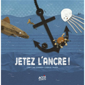 Jetez l'ancre ! - Dès 3 ans