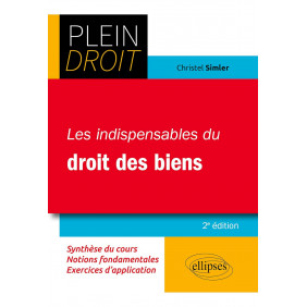 Les indispensables du droit des biens 2e édition