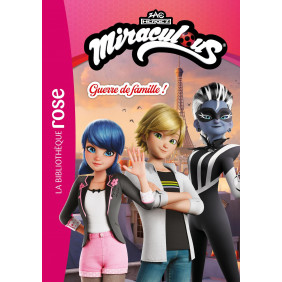 Miraculous Tome 3 Guerre de famille ! - Dès 8 ans