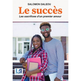 Le succès. Les sacrifices d'un premier amour