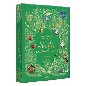 L'anthologie illustrée de la nature extraordinaire - Dès 6 ans
