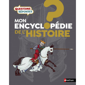 Mon encyclopédie de l'Histoire - Dès 6 ans