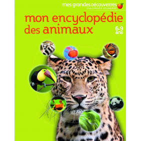 Mon encyclopédie des animaux. 6-9 ans