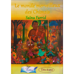 Le monde merveilleux des chimzis - Dès 8 ans