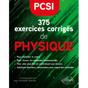 375 exercices corrigés de physique PCSI