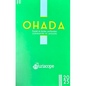 OHADA traité et actes uniformes commentés et annotés 2025