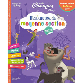 Disney - Les Grands Classiques - Mon année de Moyenne Section 4-5 ans