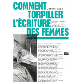 Comment torpiller l'écriture des femmes