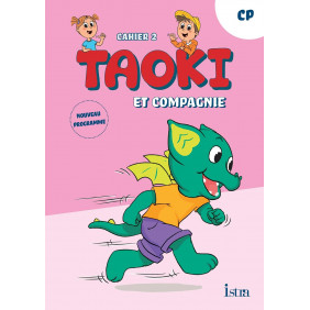 Taoki et compagnie CP. Cahier 2 Edition 2025