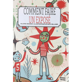 Comment faire un exposé - Dès 10 ans