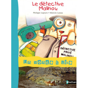 Le détective Malinou - Dès 6ans