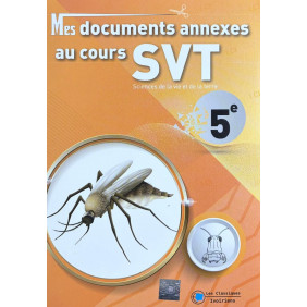 Mes documents annexes au cours SVT 5ème - Classiques Ivoiriens