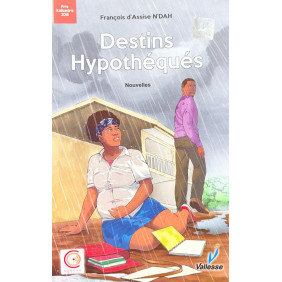 Destins hypothéqués
