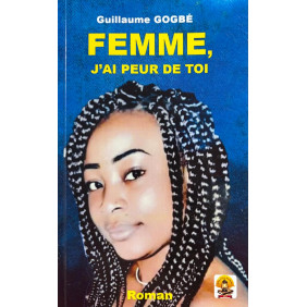 Femme, j'ai peur de toi
