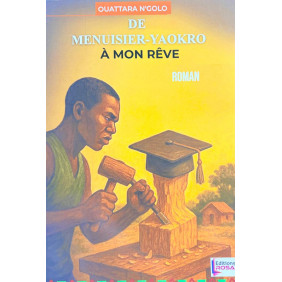 De menuisier-Yaokro A mon rêve